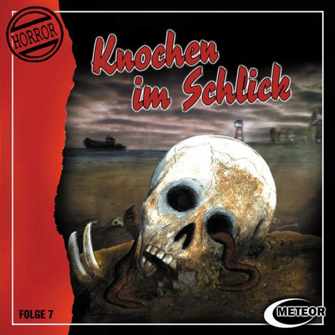 Hörbüch “Meteor Horror, Folge 7: Knochen im Schlick – Sascha Gutzeit, Nikolaus Hartmann”