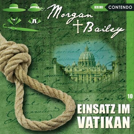 Hörbüch “Morgan & Bailey, Folge 10: Einsatz im Vatikan – Markus Topf, Timo Reuber”