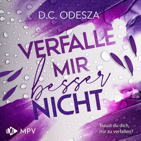 Hörbüch “Verfalle mir besser nicht - Verliebe dich, Buch 2 (ungekürzt) – D. C. Odesza”
