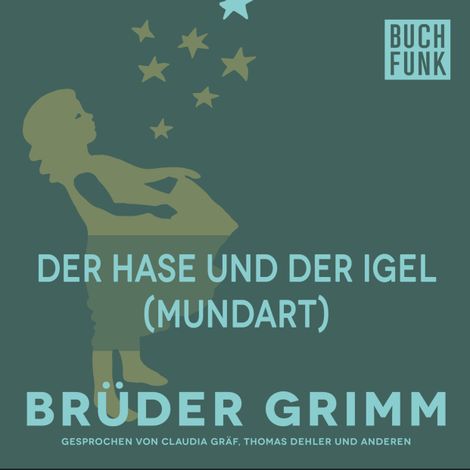 Hörbüch “Der Hase und der Igel (Mundart) – Brüder Grimm”