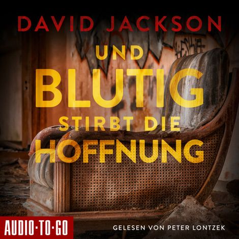 Hörbüch “Und blutig stirbt die Hoffnung - Nathan Cody ermittelt, Band 2 (ungekürzt) – David Jackson”