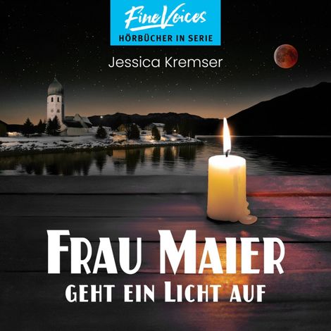 Hörbüch “Frau Maier geht ein Licht auf - Chiemgau-Krimi, Band 6 (ungekürzt) – Jessica Kremser”
