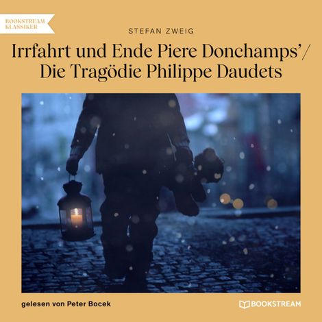 Hörbüch “Irrfahrt und Ende Piere Donchamps' / Die Tragödie Philippe Daudets (Ungekürzt) – Stefan Zweig”