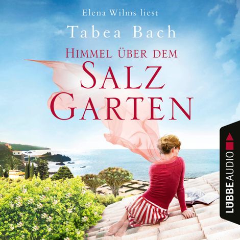 Hörbüch “Himmel über dem Salzgarten - Salzgarten-Saga, Teil 2 (Ungekürzt) – Tabea Bach”