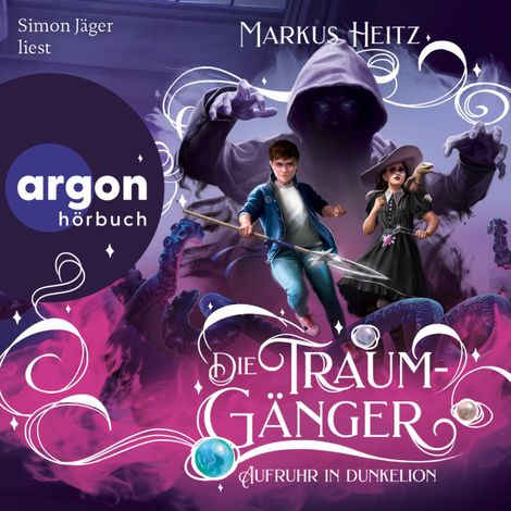 Hörbüch “Aufruhr in Dunkelion - Die Traumgänger, Band 3 (Ungekürzt) – Markus Heitz”