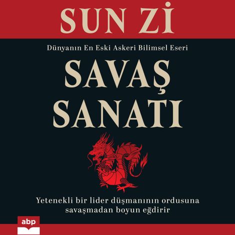 Hörbüch “Savaş Sanatı - Dünyanın En Eski Askeri Bilimsel Eseri – Sun Zi”