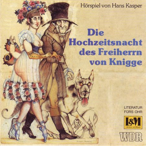 Hörbüch “Die Hochzeitsnacht des Freiherrn von Knigge - Hörspiel von Hans Kasper (ungekürzt) – Hans Kasper”