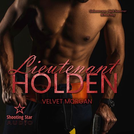 Hörbüch “Lieutenant Holden - Wounded Heroes, Band 3 (ungekürzt) – Velvet Morgan”