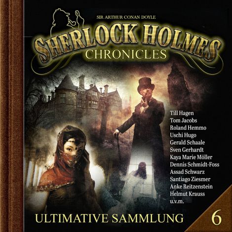 Hörbüch “Sherlock Holmes Chronicles, Ultimative Sammlung Volume 6 (ungekürzt) – E. C. Watson”