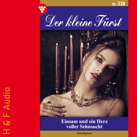 Hörbüch “Einsam und ein Herz voller Sehnsucht - Der kleine Fürst, Band 338 (ungekürzt) – Viola Maybach”