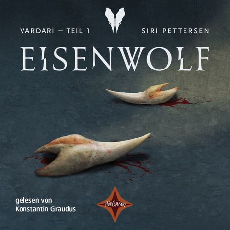 Hörbüch “Eisenwolf - Vardari, Teil 1 (ungekürzt) – Siri Pettersen”