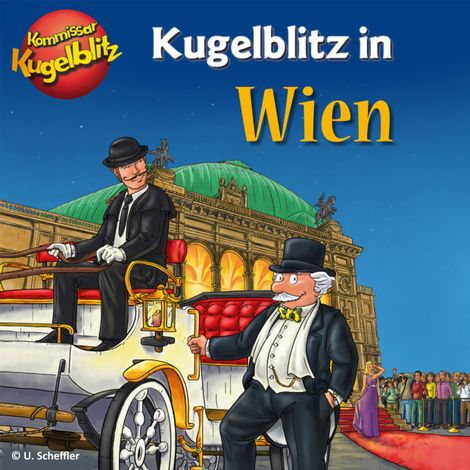 Hörbüch “Kommissar Kugelblitz in Wien (Ungekürzt) – Ursel Scheffler”