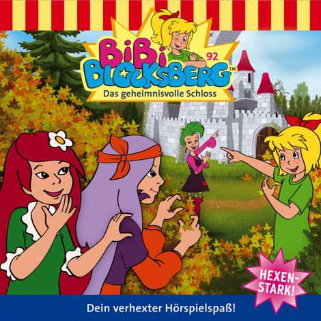 Hörbüch “Bibi Blocksberg, Folge 92: Geheimnisvolle Schloss – Klaus-P. Weigand”