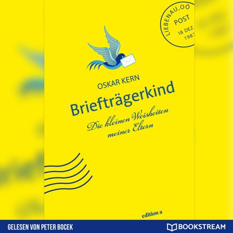 Hörbüch “Briefträgerkind - Die kleinen Weisheiten meiner Eltern (Ungekürzt) – Oskar Kern”