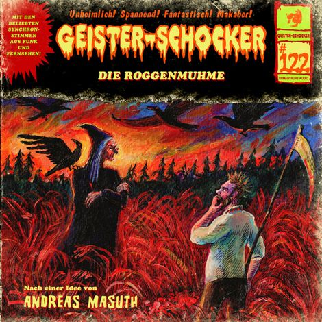 Hörbüch “Geister-Schocker, Folge 122: Die Roggenmuhme (ungekürzt) – Andreas Masuth”