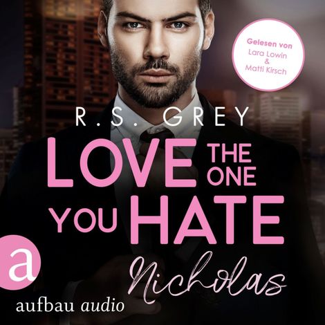 Hörbüch “Love the One You Hate - Handsome Heroes, Band 9 (Ungekürzt) – R. S. Grey”
