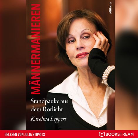 Hörbüch “Männermanieren - Standpauke aus dem Rotlicht (Ungekürzt) – Karolina Leppert”