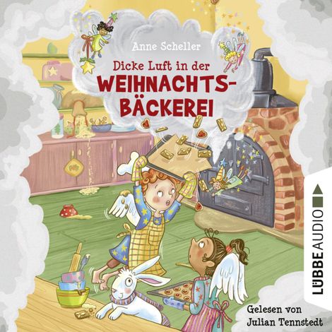 Hörbüch “Dicke Luft in der Weihnachtsbäckerei (Gekürzt) – Anne Scheller”