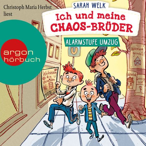 Hörbüch “Alarmstufe Umzug - Ich und meine Chaos-Brüder, Band 1 (Ungekürzte Lesung mit Musik) – Sarah Welk”