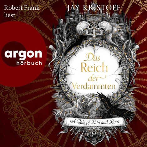 Hörbüch “Das Reich der Verdammten - A Tale of Pain and Hope - Das Reich der Vampire, Band 2 (Ungekürzte Lesung) – Jay Kristoff”