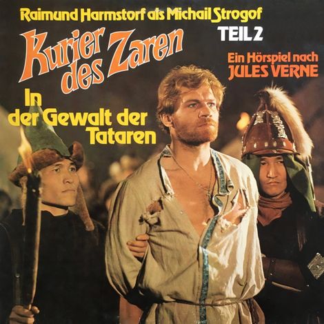 Hörbüch “Jules Verne, Folge 2: Der Kurier des Zaren - In der Gewalt der Tataren – Jules Verne”