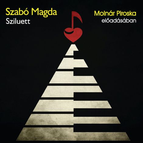 Hörbüch “Sziluett (teljes) – Szabó Magda”