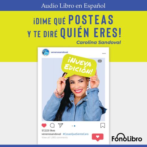 Hörbüch “DIME QUÉ POSTEAS Y TE DIRÉ QUIÉN ERES (abreviado) – Carolina Sandoval”