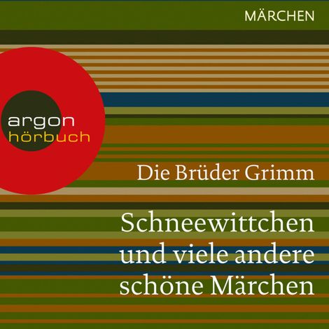 Hörbüch “Schneewittchen und viele andere schöne Märchen (Ungekürzte Lesung) – Brüder Grimm”