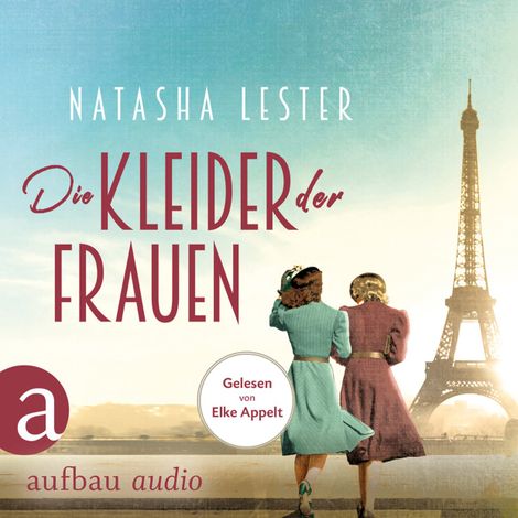 Hörbüch “Die Kleider der Frauen (Gekürzt) – Natasha Lester”