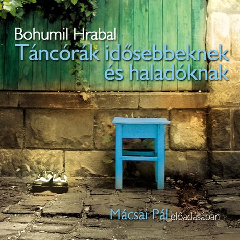 Hörbüch “Táncórák idősebbeknek és haladóknak – Bohumil Hrabal”