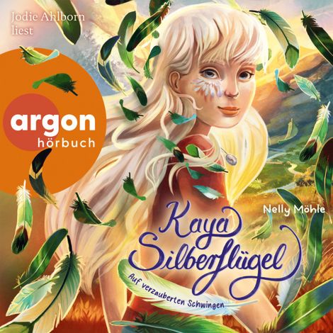 Hörbüch “Auf verzauberten Schwingen - Kaya Silberflügel, Band 2 (Ungekürzte Lesung) – Nelly Möhle”