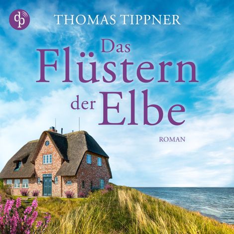 Hörbüch “Das Flüstern der Elbe (Ungekürzt) – Thomas Tippner”