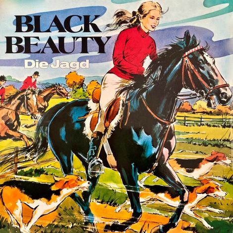 Hörbüch “Black Beauty, Folge 1: Die Jagd – Christa Bohlmann, Anna Sewell”