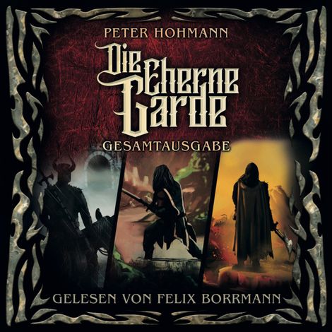 Hörbüch “Die Eherne Garde Gesamtausgabe (ungekürzt) – Peter Hohmann”
