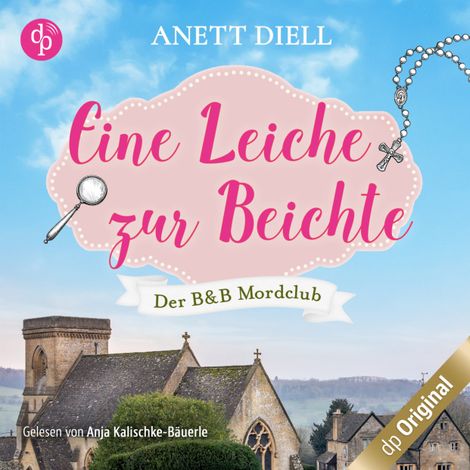 Hörbüch “Eine Leiche zur Beichte - Der B&B Mordclub, Band 2 (Ungekürzt) – Anett Diell”