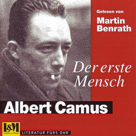 Hörbüch “Der erste Mensch - Albert Camus (ungekürzt) – Albert Camus”
