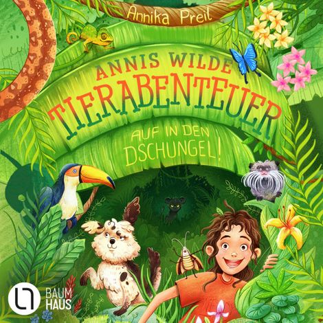Hörbüch “Annis wilde Tierabenteuer - Auf in den Dschungel! (Ungekürzt) – Annika Preil”