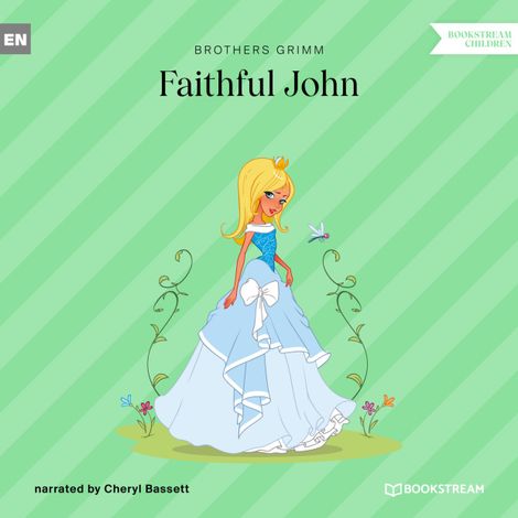 Hörbüch “Faithful John (Unabridged) – Brothers Grimm”
