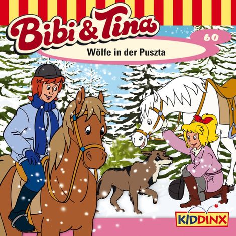 Hörbüch “Bibi & Tina, Folge 60: Wölfe in der Puszta – Markus Dittrich”