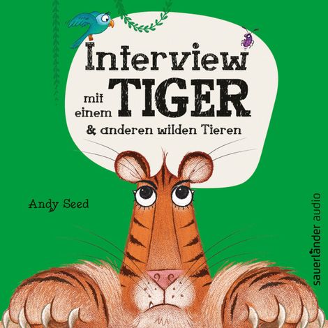 Hörbüch “Interview mit einem Tiger - und anderen wilden Tieren (Ungekürzt) – Andy Seed”