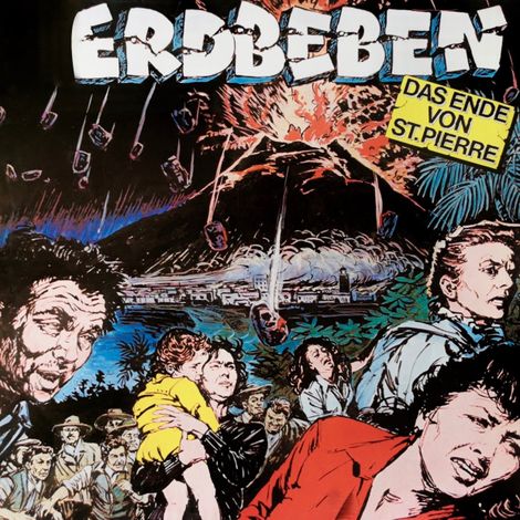Hörbüch “Erdbeben - Das Ende von St. Pierre – Chris Bohlmann”