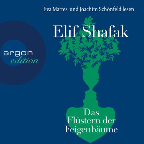 Hörbüch “Das Flüstern der Feigenbäume (Ungekürzt) – Elif Shafak”
