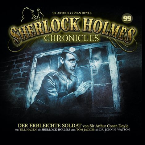 Hörbüch “Sherlock Holmes Chronicles, Folge 99: Der erbleichte Soldat – Sir Arthur Conan Doyle”