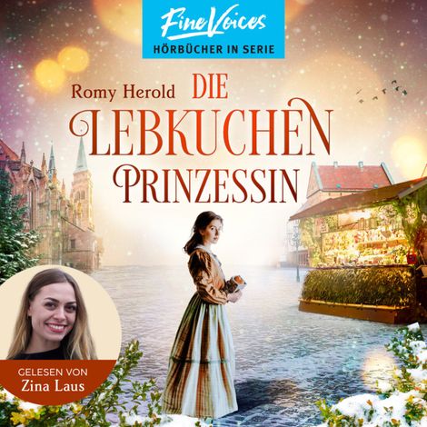 Hörbüch “Die Lebkuchen-Prinzessin (ungekürzt) – Romy Herold”