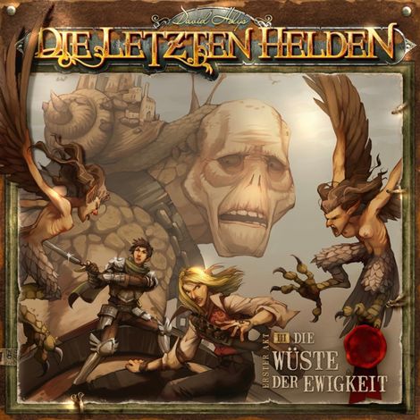 Hörbüch “Die Letzten Helden, Folge 3: Die Wüste der Ewigkeit – David Holy”