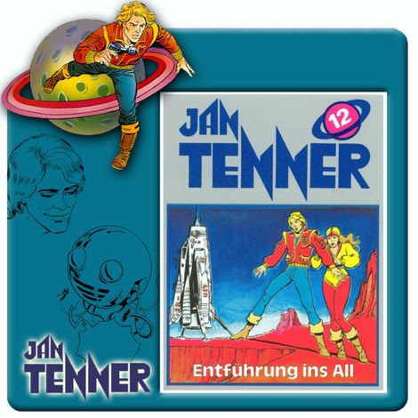 Hörbüch “Jan Tenner, Folge 12: Entführung ins All – Kevin Hayes”