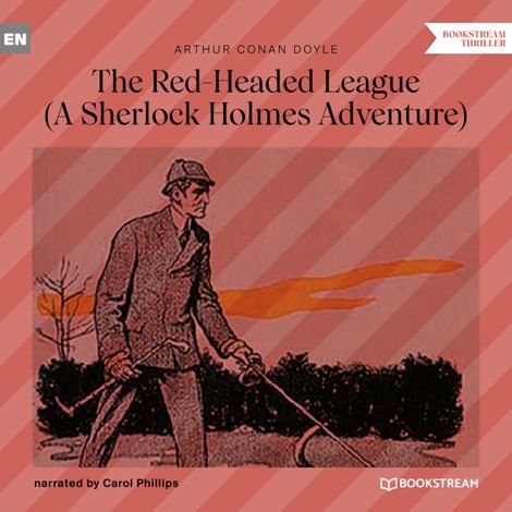 Hörbüch “The Red-Headed League - A Sherlock Holmes Adventure (Unabridged) – Sir Arthur Conan Doyle”