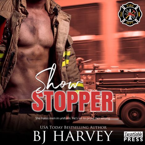 Hörbüch “Show Stopper - Chicago First Responders - A Knight in Charming Armor Firefighter Rom Com, Book 1 (Unabridged) – BJ Harvey”
