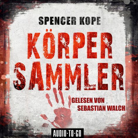 Hörbüch “Körpersammler (Ungekürzt) – Spencer Kope”