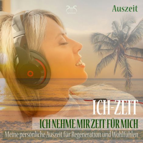 Hörbüch “Ich-Zeit - Ich nehme mir Zeit für mich: Meine persönliche Auszeit für Regeneration und Wohlfühlen - Tiefenentspannung 5 bis 30 Minuten (nur für mich) – Torsten Abrolat”